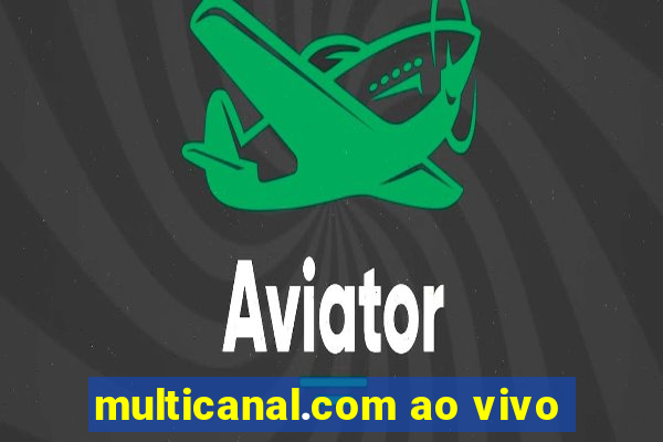 multicanal.com ao vivo